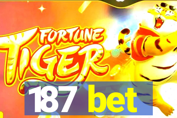 187 bet